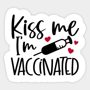 Kiss me i'm vaccinated Sticker